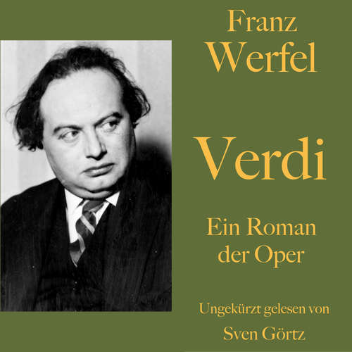 Hoerbuch Franz Werfel: Verdi - Franz Werfel - Sven Görtz