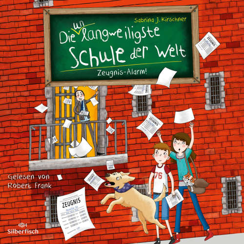Hoerbuch Die unlangweiligste Schule der Welt 4: Zeugnis-Alarm! - Sabrina J. Kirschner - Robert Frank