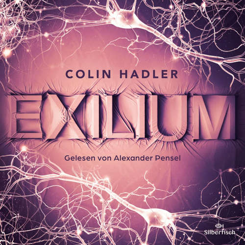 Hoerbuch Exilium - Colin Hadler - Alexander Pensel