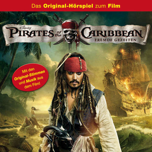 Hoerbuch Pirates of the Caribbean - Fremde Gezeiten (Hörspiel zum Kinofilm) - - Joscha Fischer-Antze