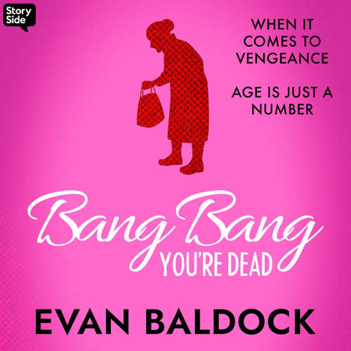 Audiobook Bang, Bang You're Dead - Evan Baldock - Sophie Aldred