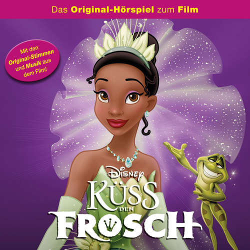 Hoerbuch Küss den Frosch (Hörspiel zum Disney Film) - - Sonngard Dressler