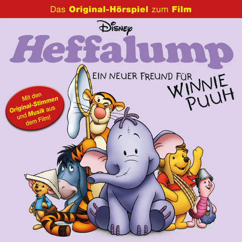 Hoerbuch Heffalump - ein neuer Freund für Winnie Puuh (Hörspiel zum Disney Film) - Brian Hohlfeld - Helge Heynold