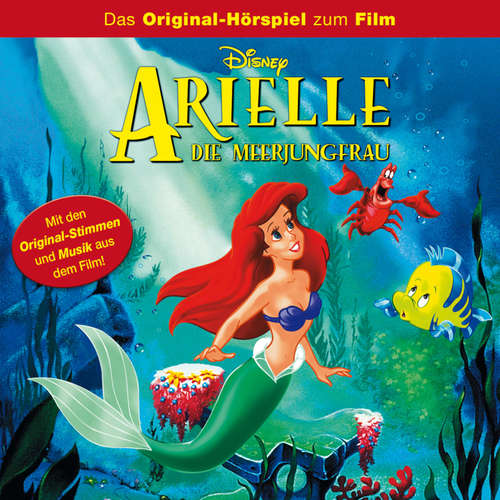 Hoerbuch Arielle, die Meerjungfrau (Hörspiel zum Disney Film) - Howard Ashman - Elke Schützhold