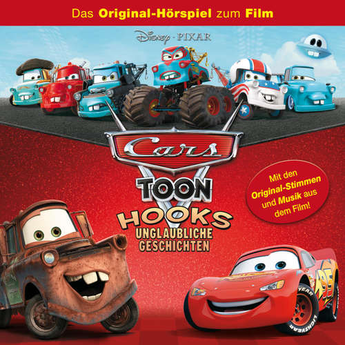 Hoerbuch Cars Toon - Hooks unglaubliche Geschichten (Hörspiel zur Disney/Pixar TV-Serie) - - Oliver Preusche