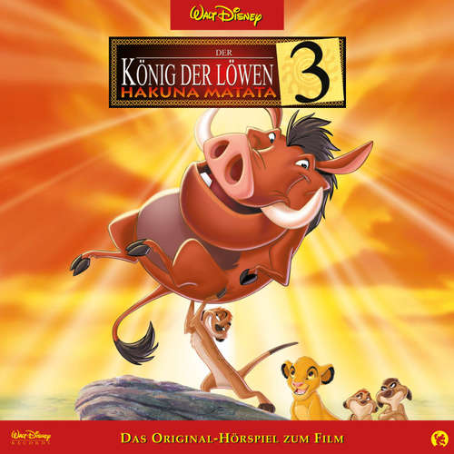 Hoerbuch Der König der Löwen 3 - Hakuna Matata (Hörspiel zum Disney Film) -  - Nick Benjamin