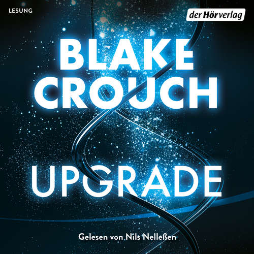 Hoerbuch Upgrade - Blake Crouch - Nils Nelleßen