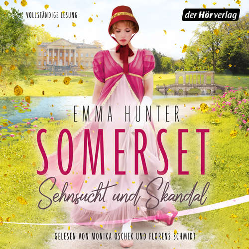 Hoerbuch Somerset. Sehnsucht und Skandal (1) - Emma Hunter - Monika Oschek
