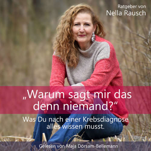 Hoerbuch Warum sagt mir das denn niemand? - Nella Rausch - Maja Dörsam-Bellemann