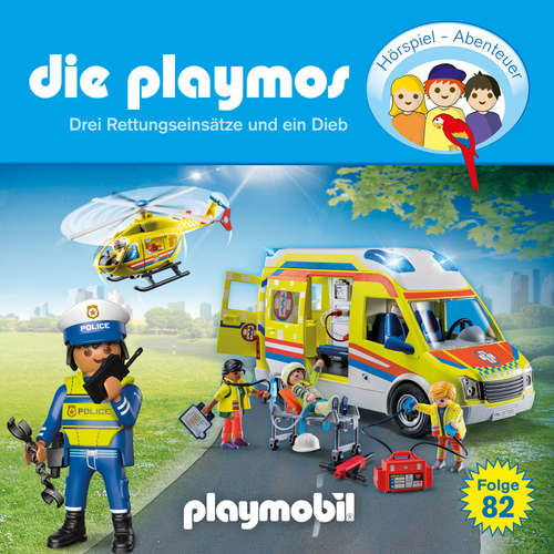 Hoerbuch Die Playmos - Das Original Playmobil Hörspiel, Folge 82: Drei Rettungseinsätze und ein Dieb - David Bredel - Gerrit Schmidt-Foß