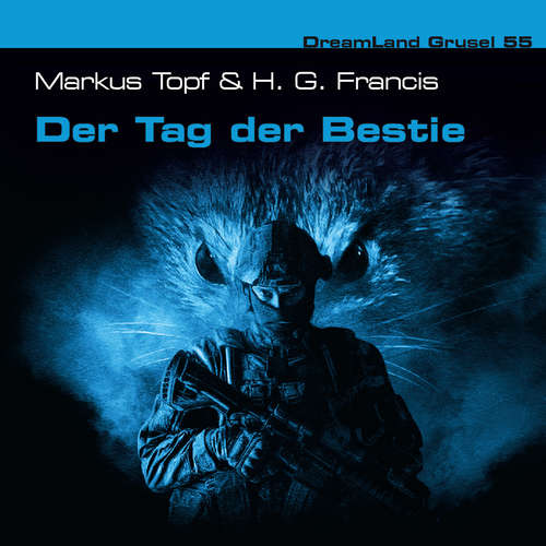 Hoerbuch Dreamland Grusel, Folge 55: Der Tag der Bestie - Markus Topf - Christian Weygand