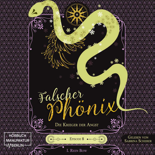 Hoerbuch Die Krieger der Angst - Falscher Phönix, Band 8 - I. Reen Bow - Sabrina Scherer