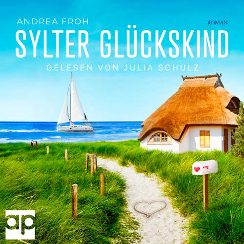 Hoerbuch Sylter Glückskind - Andrea Froh - Julia Schulz
