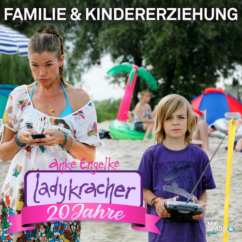 Hoerbuch 20 Jahre Ladykracher - Kindererziehung & Familie - Anke Engelke - Anke Engelke