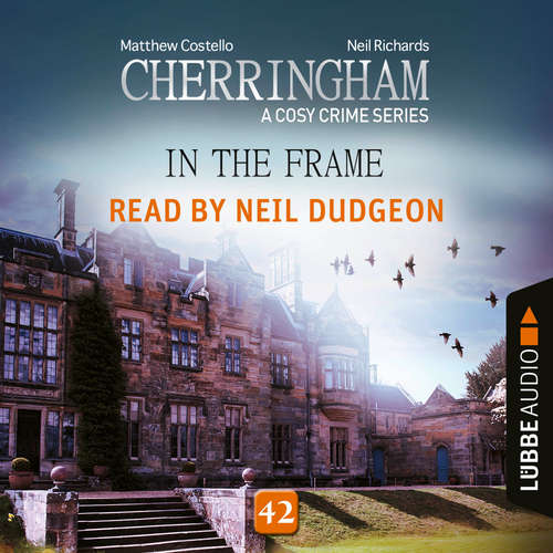 Audiobook In the Frame - Cherringham - A Cosy Crime Series, Episode 42 - Matthew Costello - Neil Dudgeon