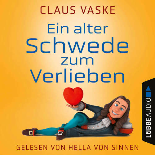 Hoerbuch Ein alter Schwede zum Verlieben - Claus Vaske - Hella von Sinnen