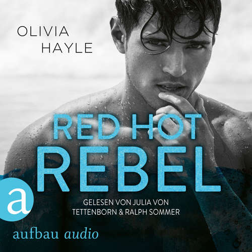 Hoerbuch Red Hot Rebel - The Paradise Brothers, Band 3 - Olivia Hayle - Julia von Tettenborn