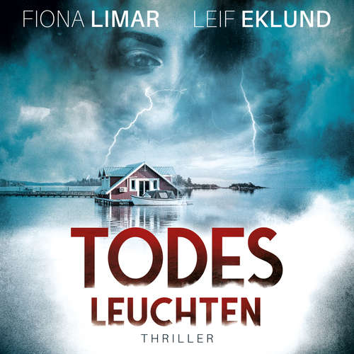 Hoerbuch Todesleuchten - Fiona Limar - Friederike Solak