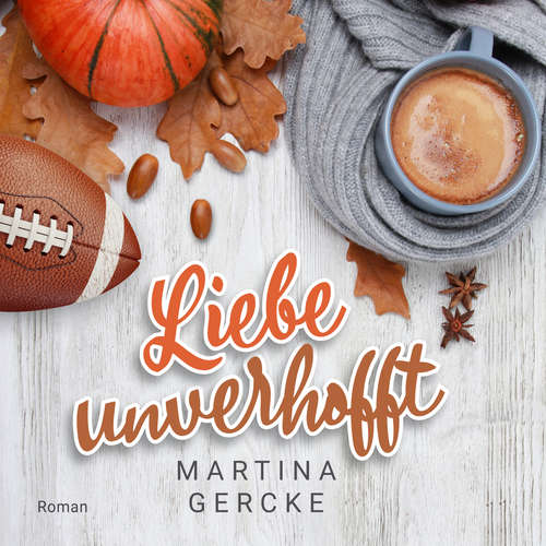 Hoerbuch Liebe unverhofft - Martina Gercke - Cornelia Prescher