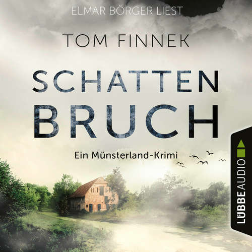 Hoerbuch Schattenbruch - Münsterland-Krimi - Der letzte Fall für Tenbrink und Bertram, Teil 7 - Tom Finnek - Elmar Börger