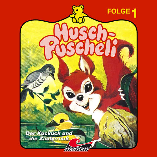 Hoerbuch Husch-Puscheli, Folge 1: Der Kuckuck und die Zaubernuß - Erika Burk - Andreas Torneberg