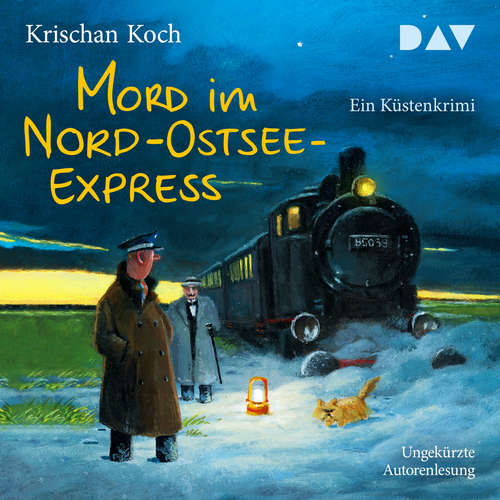 Hoerbuch Mord im Nord-Ostsee-Express. Ein Küstenkrimi - Thies Detlefsen & Nicole Stappenbek, Band 10 - Krischan Koch - Krischan Koch
