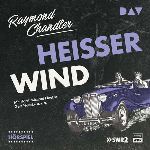 Hoerbuch Heißer Wind - Raymond Chandler - Gert Haucke