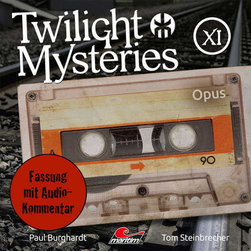 Hoerbuch Twilight Mysteries, Die neuen Folgen, Folge 11: Opus (Fassung mit Audio-Kommentar) - Paul Burghardt - Marc Schülert