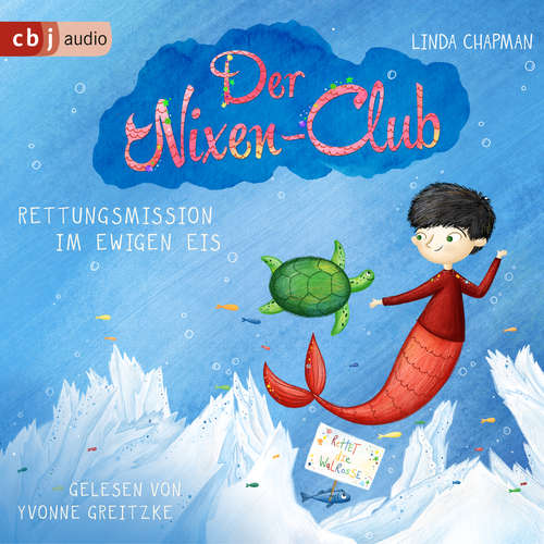 Hoerbuch Der Nixen-Club – Rettungsmission im ewigen Eis - Linda Chapman - Yvonne Greitzke