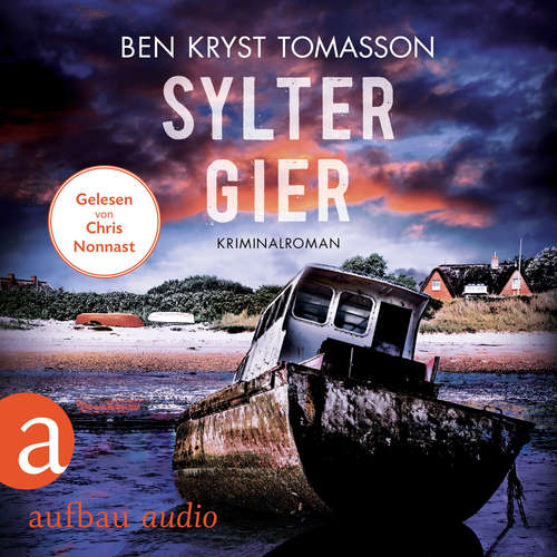 Hoerbuch Sylter Gier - Kari Blom ermittelt undercover, Band 8 - Ben Kryst Tomasson - Chris Nonnast
