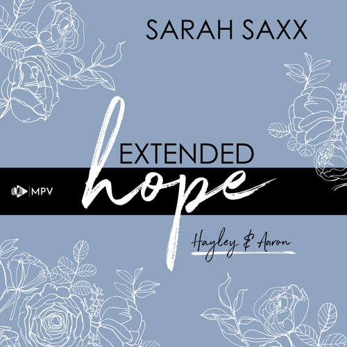 Hoerbuch Extended hope: Hayley & Aaron - Sarah Saxx - Emilia Schwarzfeld