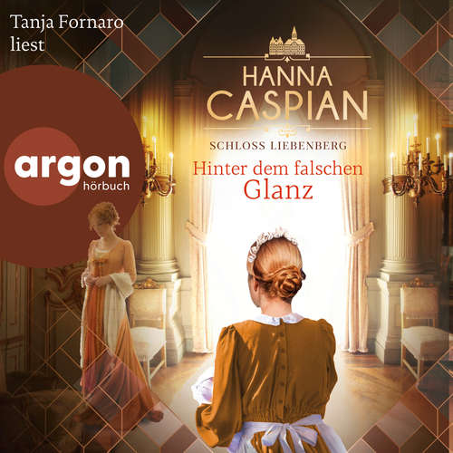 Hoerbuch Hinter dem falschen Glanz - Hanna Caspian - Tanja Fornaro