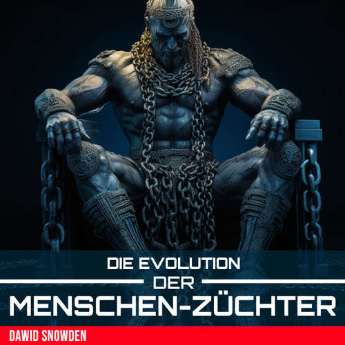 Hoerbuch Die Evolution der Menschenzüchter - Dawid Snowden - Dawid Snowden