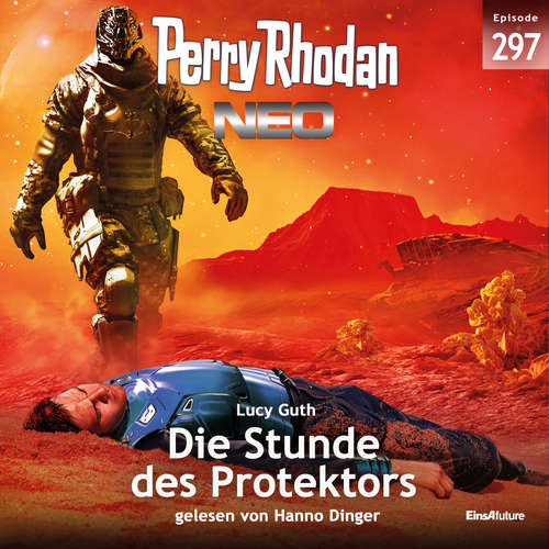 Hoerbuch Perry Rhodan Neo 297: die Stunde des Protektors - Lucy Guth - Hanno Dinger