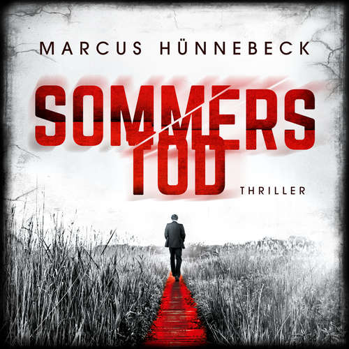 Hoerbuch Sommers Tod - Drosten & Sommer, Band 7 - Marcus Hünnebeck - Günter Merlau