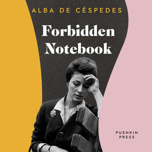 Audiobook Forbidden Notebook - Alba de Cespedes - Cassandra Campbell