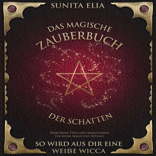 Hoerbuch Das magische Zauberbuch der Schatten - Sunita Elia - Melanie Ilg