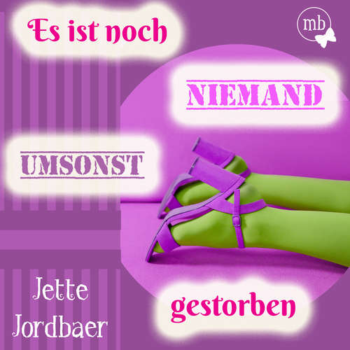 Hoerbuch Es ist noch niemand umsonst gestorben - Jette Jordbaer - Jette Jordbaer