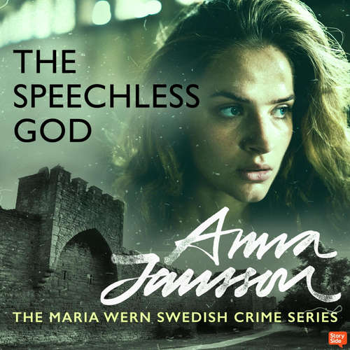Audiobook Maria Wern 1: The Speechless God - Anna Jansson - Sofia Engstrand