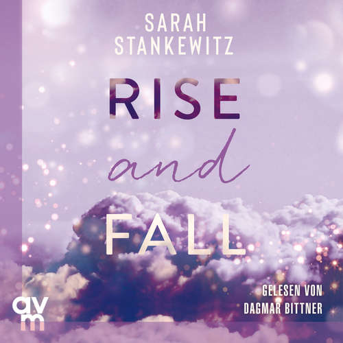 Hoerbuch Rise and Fall - Sarah Stankewitz - Dagmar Bittner