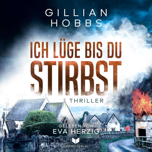 Hoerbuch Ich lüge bis du stirbst - Gillian Hobbs - Eva Herzig