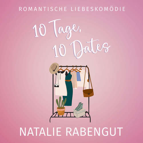 Hoerbuch 10 Tage, 10 Dates - Natalie Rabengut - Leni Engel