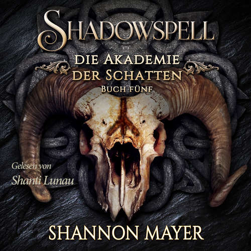 Hoerbuch Shadowspell 5 - Shannon Mayer - Shanti Lunau