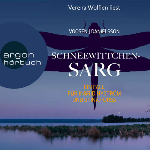 Hoerbuch Schneewittchensarg - Die Kommissarinnen Nyström und Forss ermitteln, Band 7 - Roman Voosen - Verena Wolfien