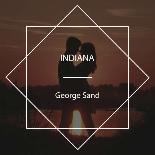Audiobook Indiana - George Sand - Mary Herndon Bell