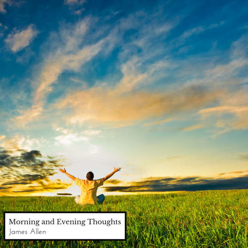 Audiobook Morning and Evening Thoughts - James Allen - Sam Ryan