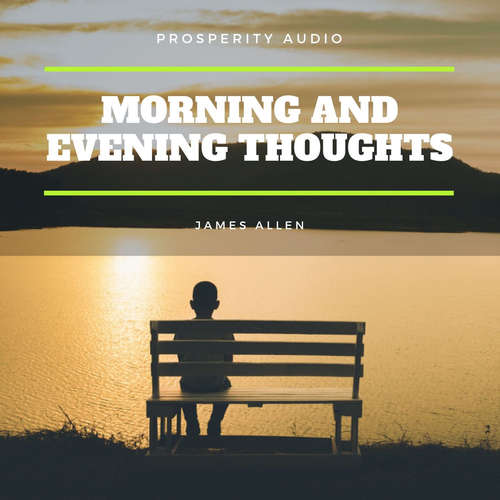 Audiobook Morning and Evening Thoughts - James Allen - Andrew Farrell