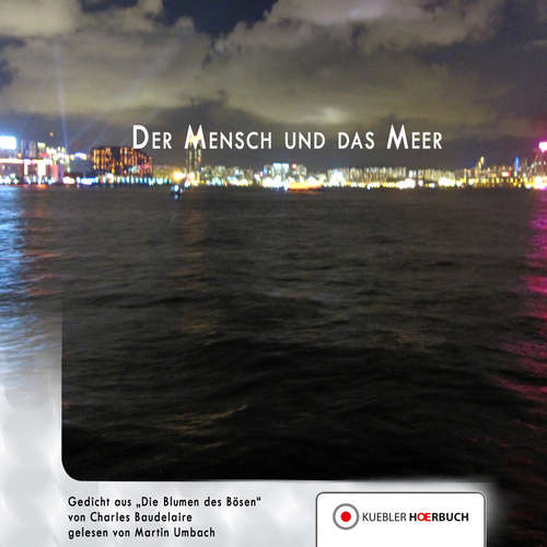 Hoerbuch Der Mensch und das Meer - Charles Baudelaire - Martin Umbach