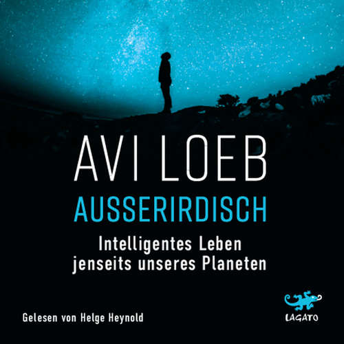 Hoerbuch Außerirdisch - Avi Loeb - Helge Heynold