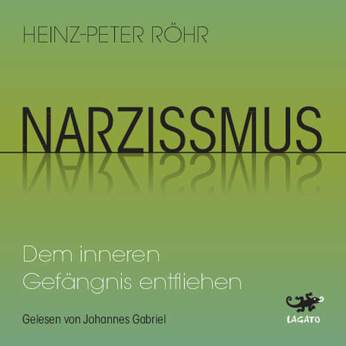 Hoerbuch Narzissmus - Heinz-Peter Röhr - Johannes Gabriel